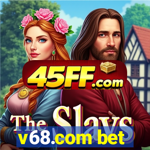 v68.com bet